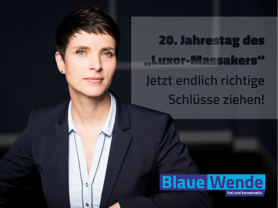 Frauke Petry:  Jahrestag des „Luxor-Massakers“ mahnt, Terror Einhalt zu gebieten