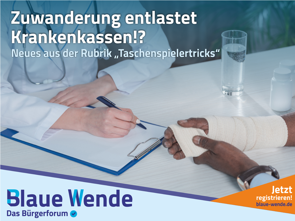 „Zuwanderung führt zu Entlastung der Krankenkassen!?“