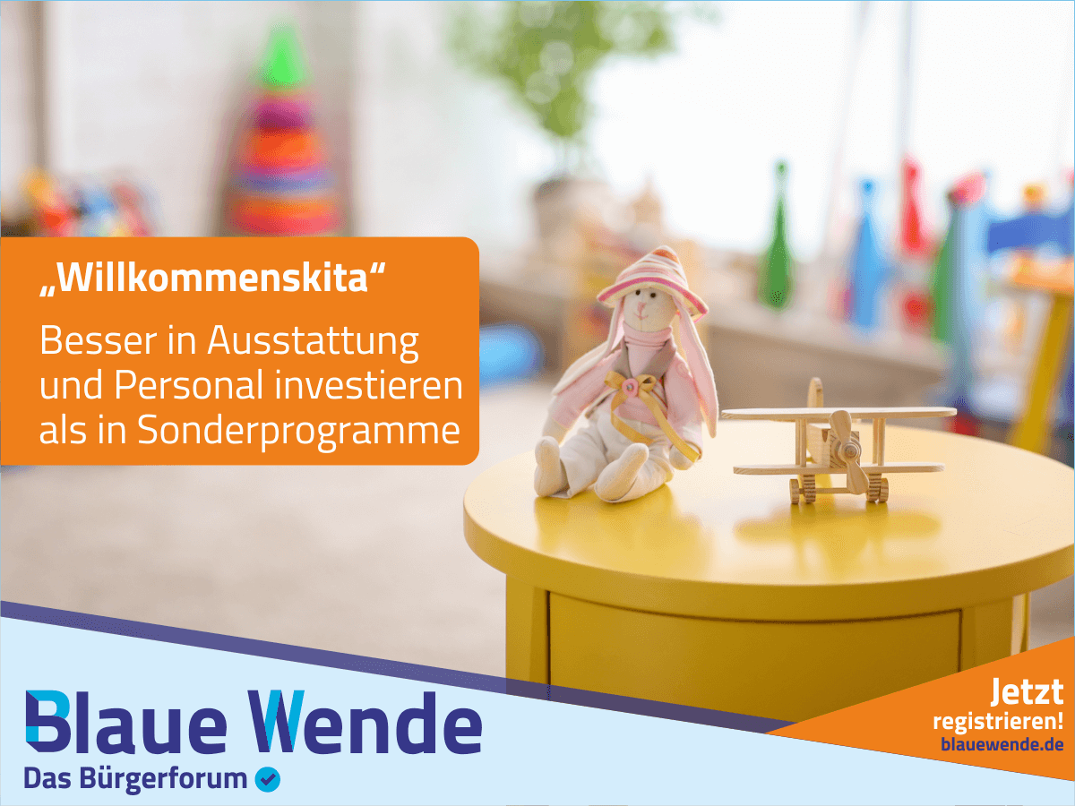 Willkommen für alle Kinder – „WillkommensKITAs“ überflüssig