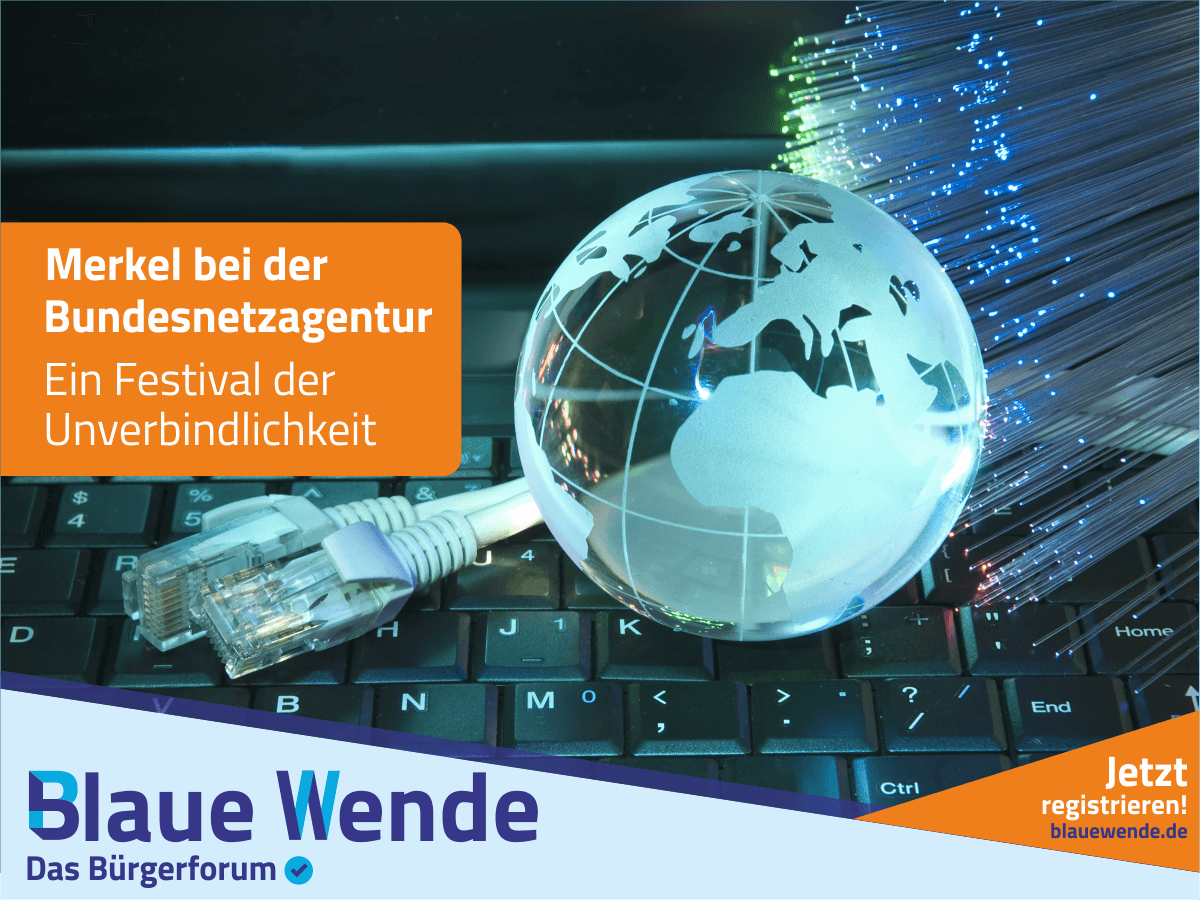 Merkel bei der Bundesnetzagentur – Festival der Unverbindlichkeit