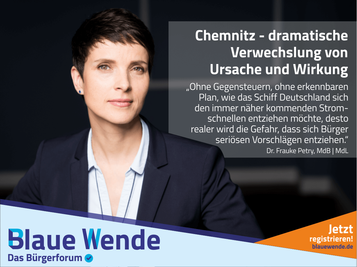 Chemnitz – dramatische Verwechslung von Ursache und Wirkung
